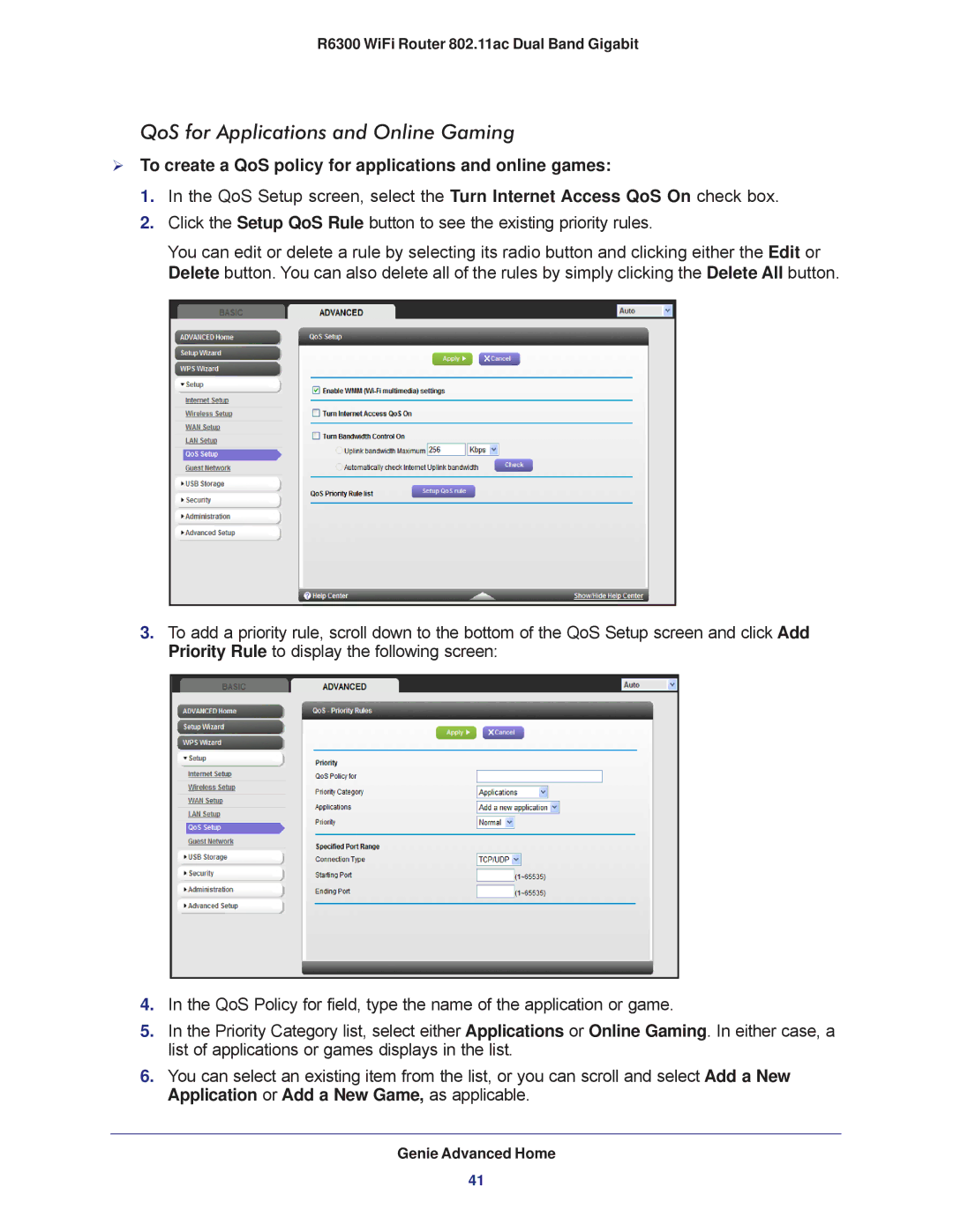 NETGEAR R6300-100NAS QoS for Applications and Online Gaming,  To create a QoS policy for applications and online games 