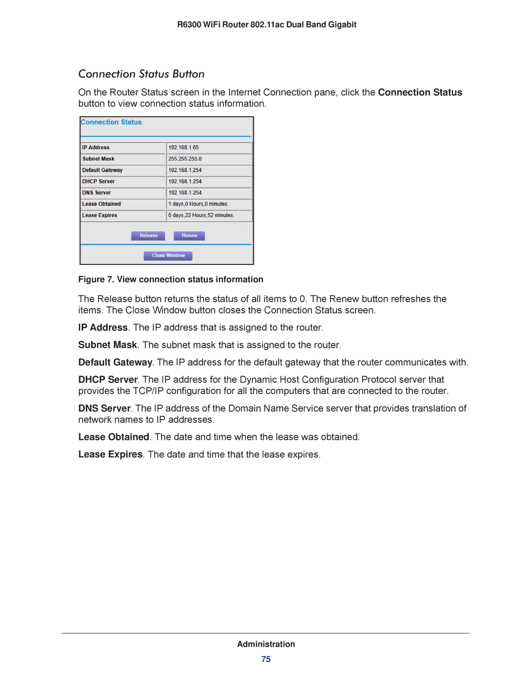 NETGEAR R6300-100NAS user manual Connection Status Button, View connection status information 