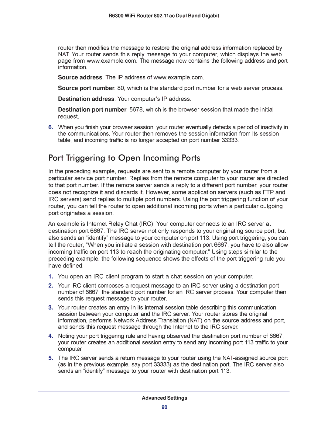 NETGEAR R6300-100NAS user manual Port Triggering to Open Incoming Ports 