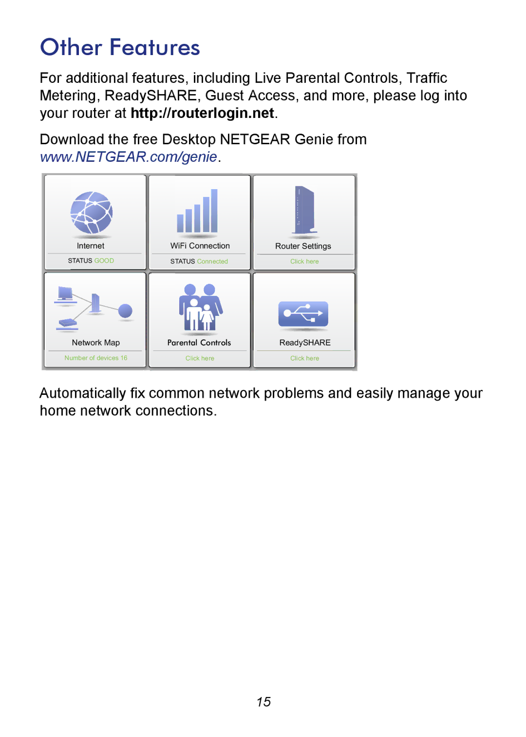 NETGEAR R6300 manual Other Features 