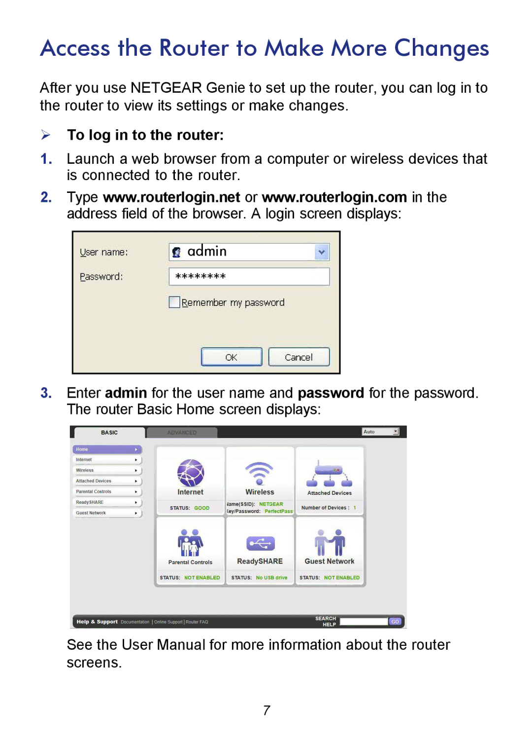 NETGEAR R6300 manual Access the Router to Make More Changes,  To log in to the router 