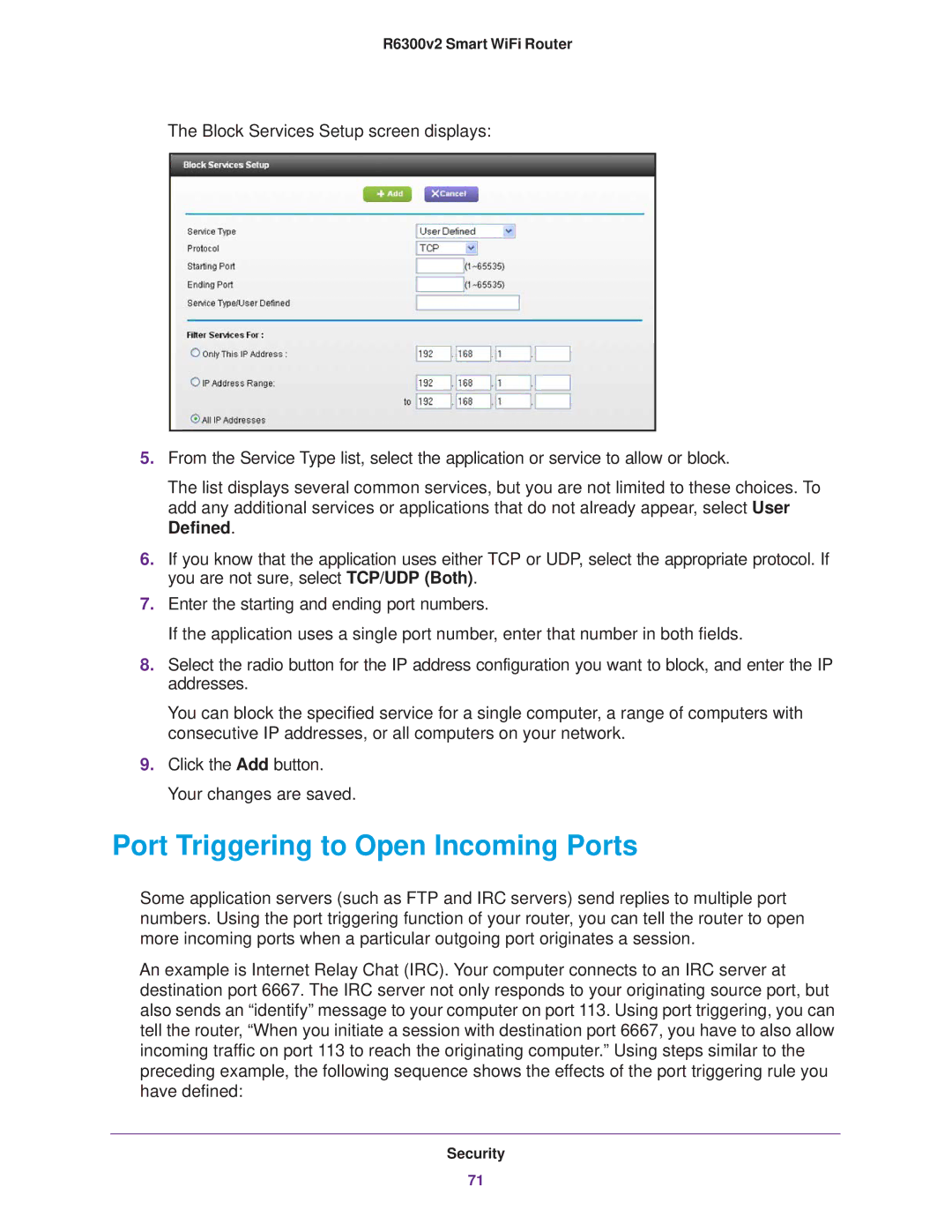 NETGEAR R6300 user manual Port Triggering to Open Incoming Ports 