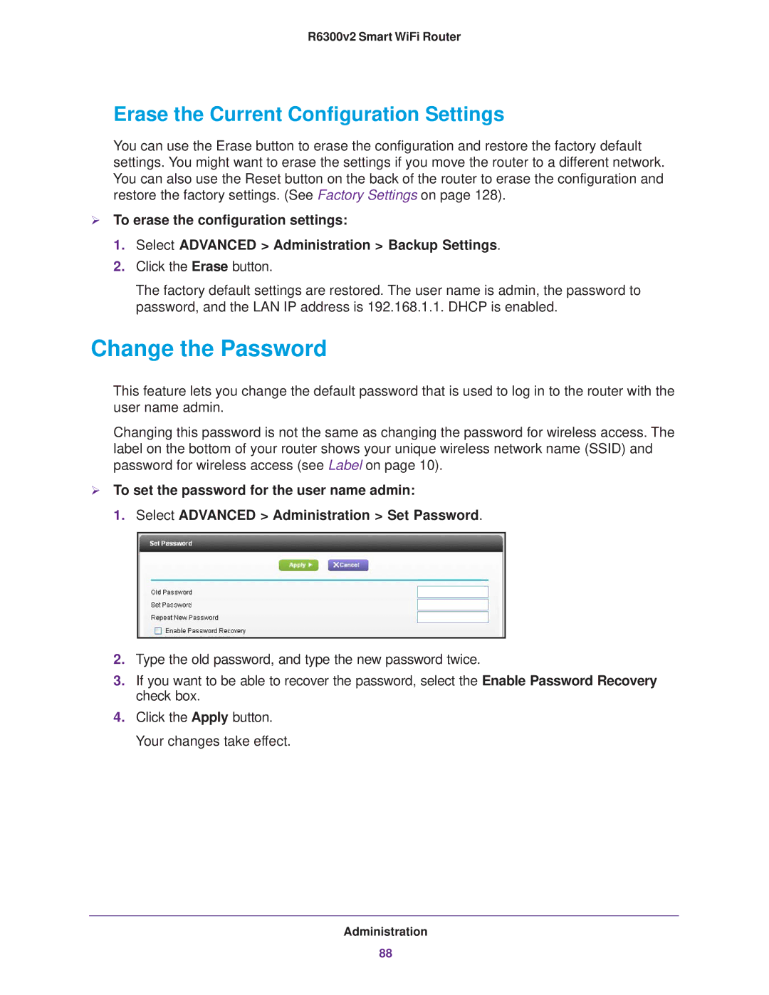 NETGEAR R6300 user manual Change the Password, Erase the Current Configuration Settings 