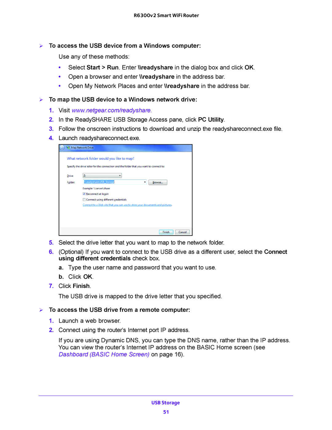 NETGEAR R6300v2  To map the USB device to a Windows network drive,  To access the USB drive from a remote computer 