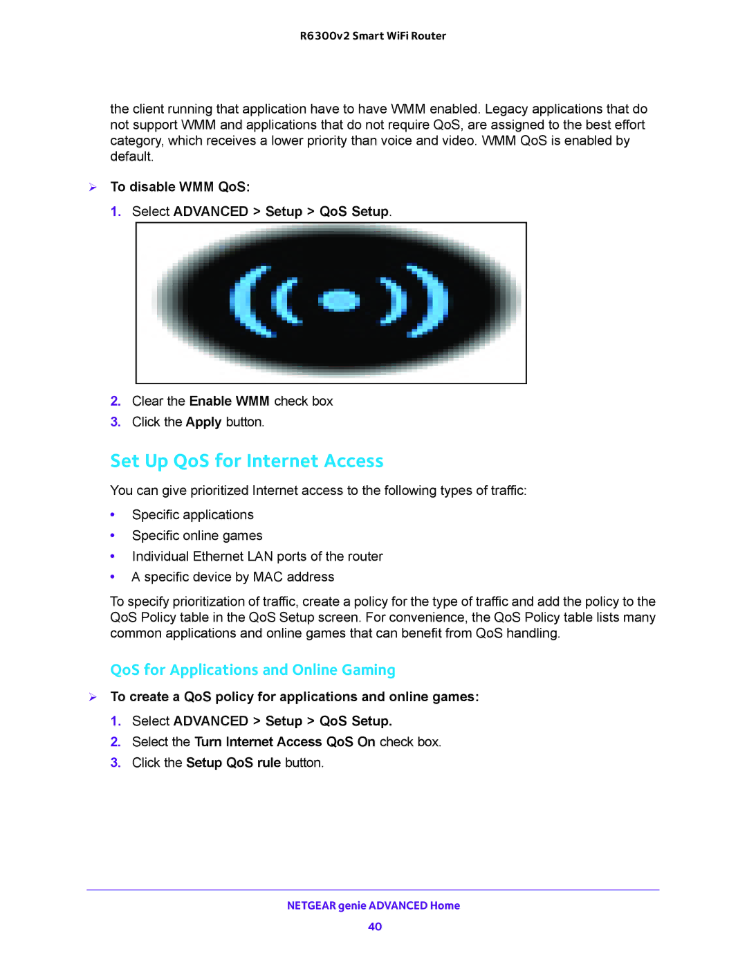 NETGEAR R6300v2 user manual Set Up QoS for Internet Access,  To disable WMM QoS Select Advanced Setup QoS Setup 