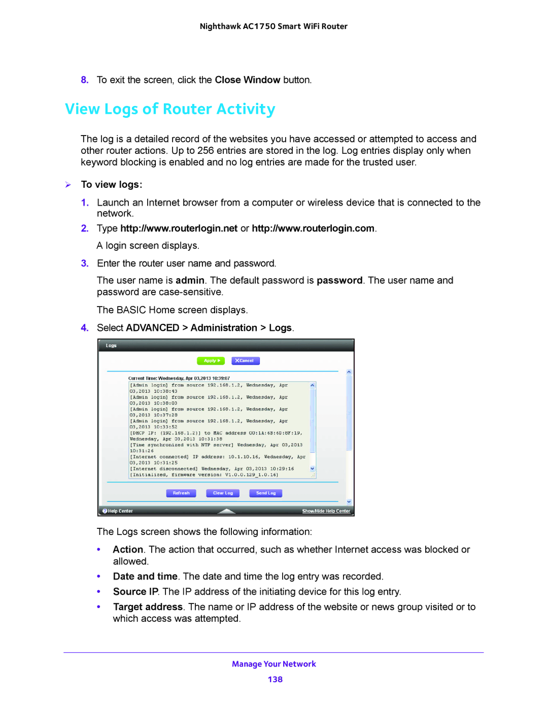 NETGEAR R6700 user manual View Logs of Router Activity,  To view logs, Select Advanced Administration Logs 