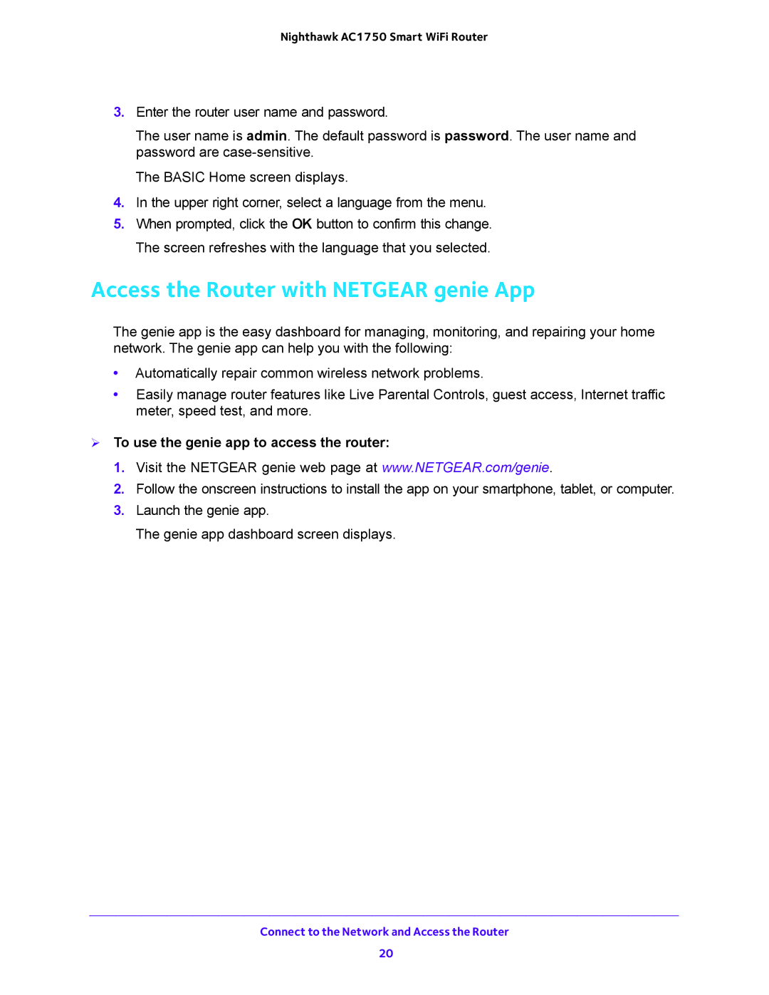 NETGEAR R6700 user manual Access the Router with Netgear genie App,  To use the genie app to access the router 