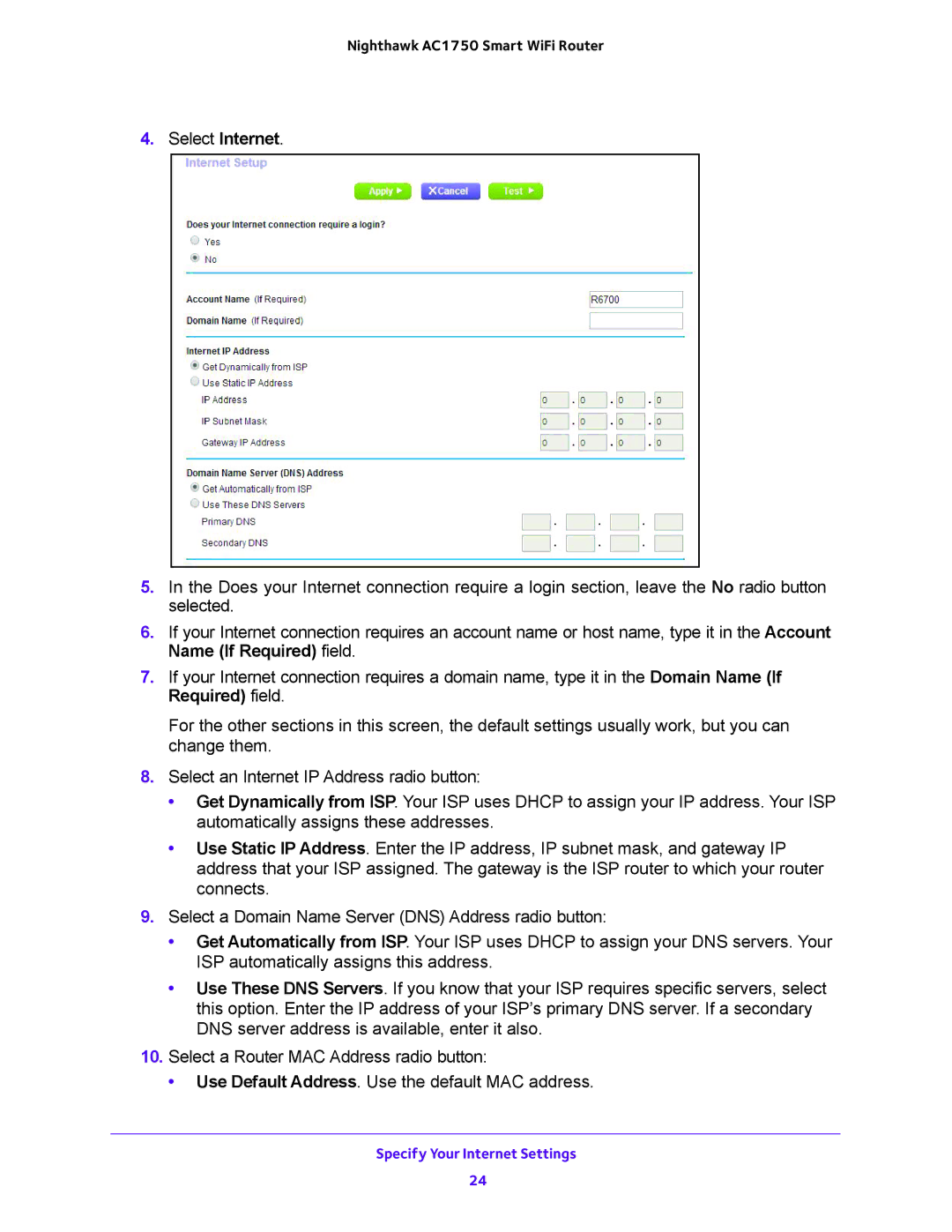 NETGEAR R6700 user manual Specify Your Internet Settings 