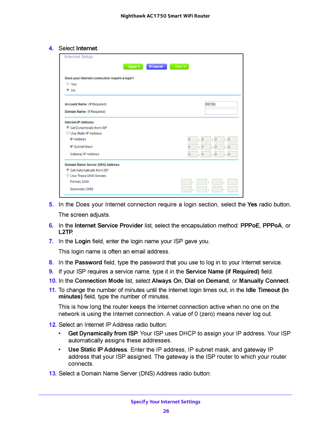 NETGEAR R6700 user manual Specify Your Internet Settings 