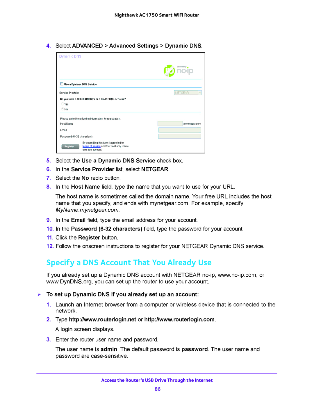 NETGEAR R6700 Specify a DNS Account That You Already Use,  To set up Dynamic DNS if you already set up an account 