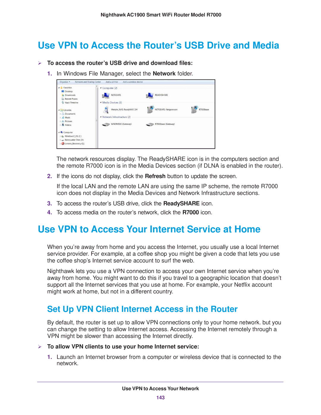NETGEAR R7000 Use VPN to Access the Router’s USB Drive and Media, Use VPN to Access Your Internet Service at Home 