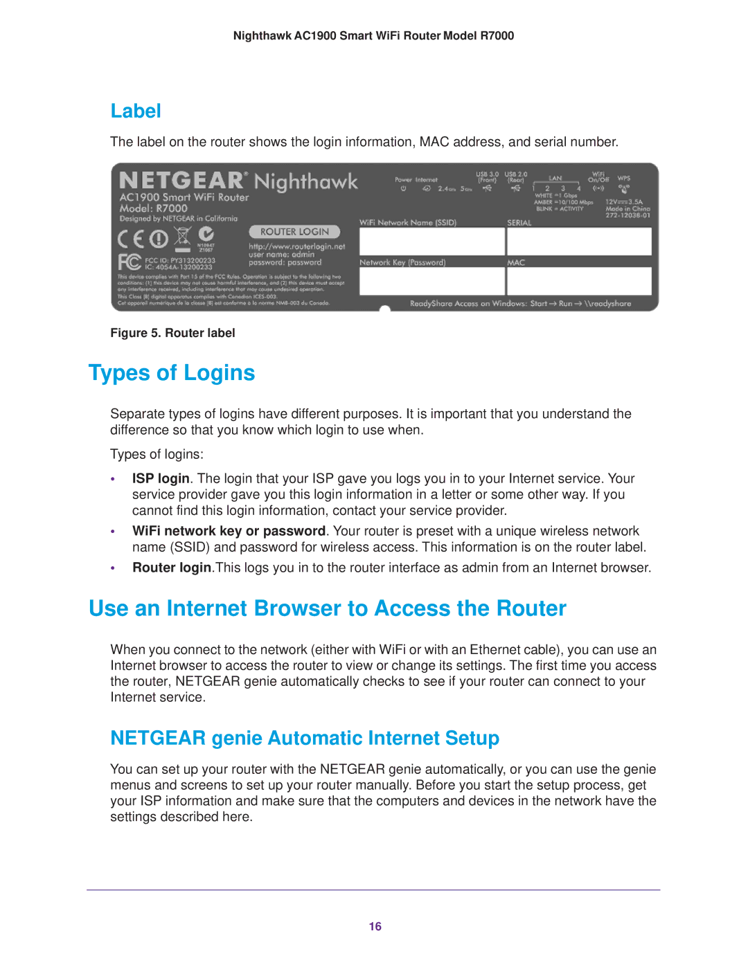 NETGEAR R7000 Types of Logins, Use an Internet Browser to Access the Router, Label, Netgear genie Automatic Internet Setup 