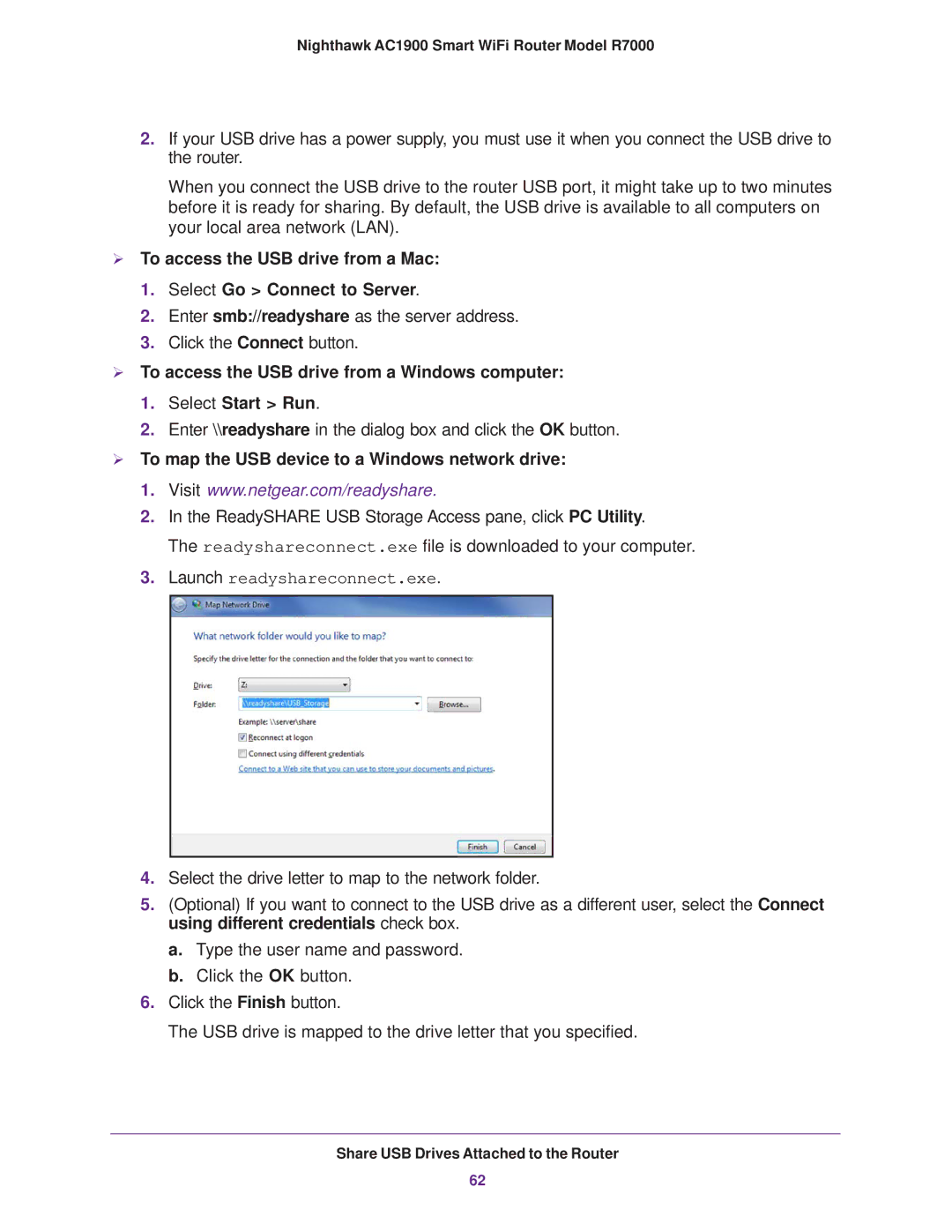 NETGEAR R7000 user manual  To map the USB device to a Windows network drive, Launch readyshareconnect.exe 