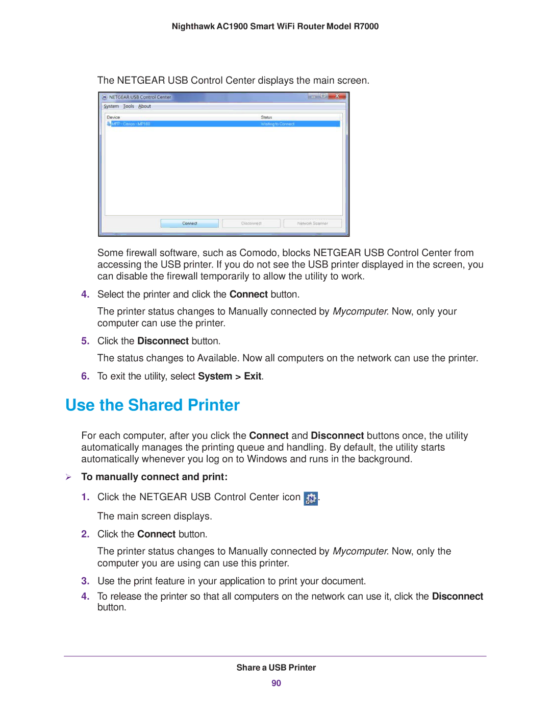 NETGEAR R7000 user manual Use the Shared Printer,  To manually connect and print 