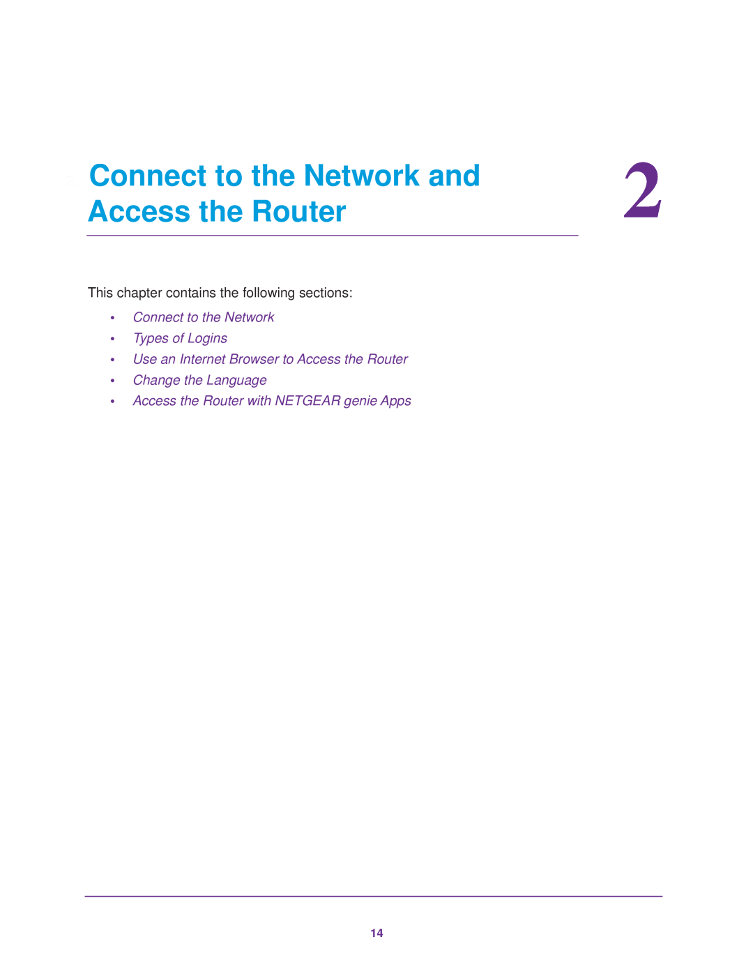 NETGEAR R7000 user manual Connect to the Network and, Access the Router, Connect to the Network Types of Logins 
