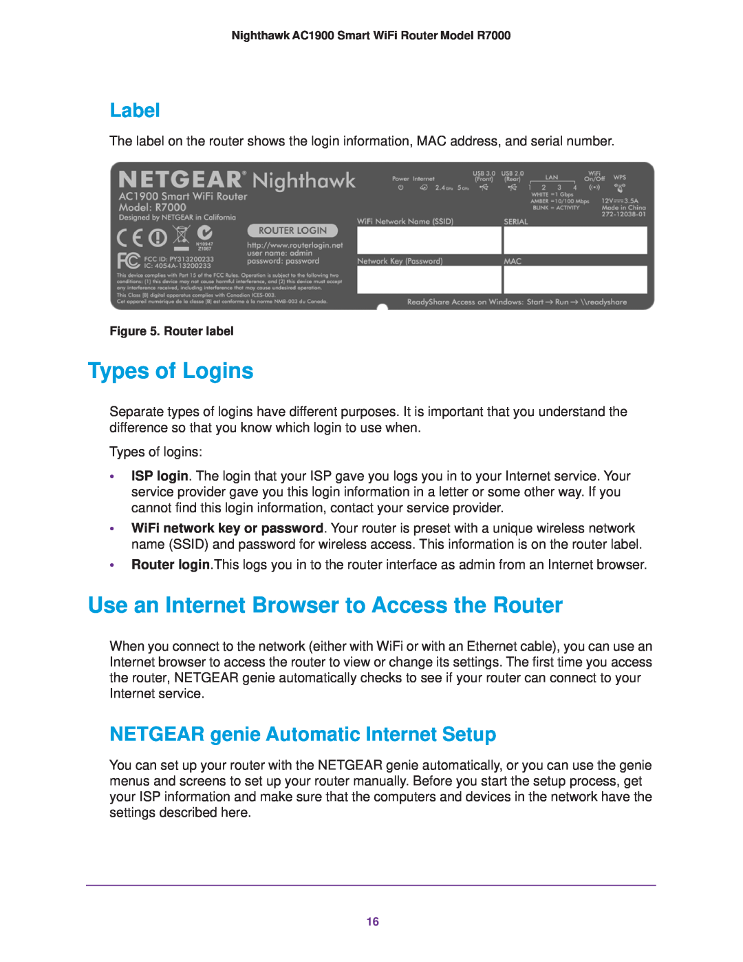 NETGEAR R7000 Types of Logins, Use an Internet Browser to Access the Router, Label, NETGEAR genie Automatic Internet Setup 