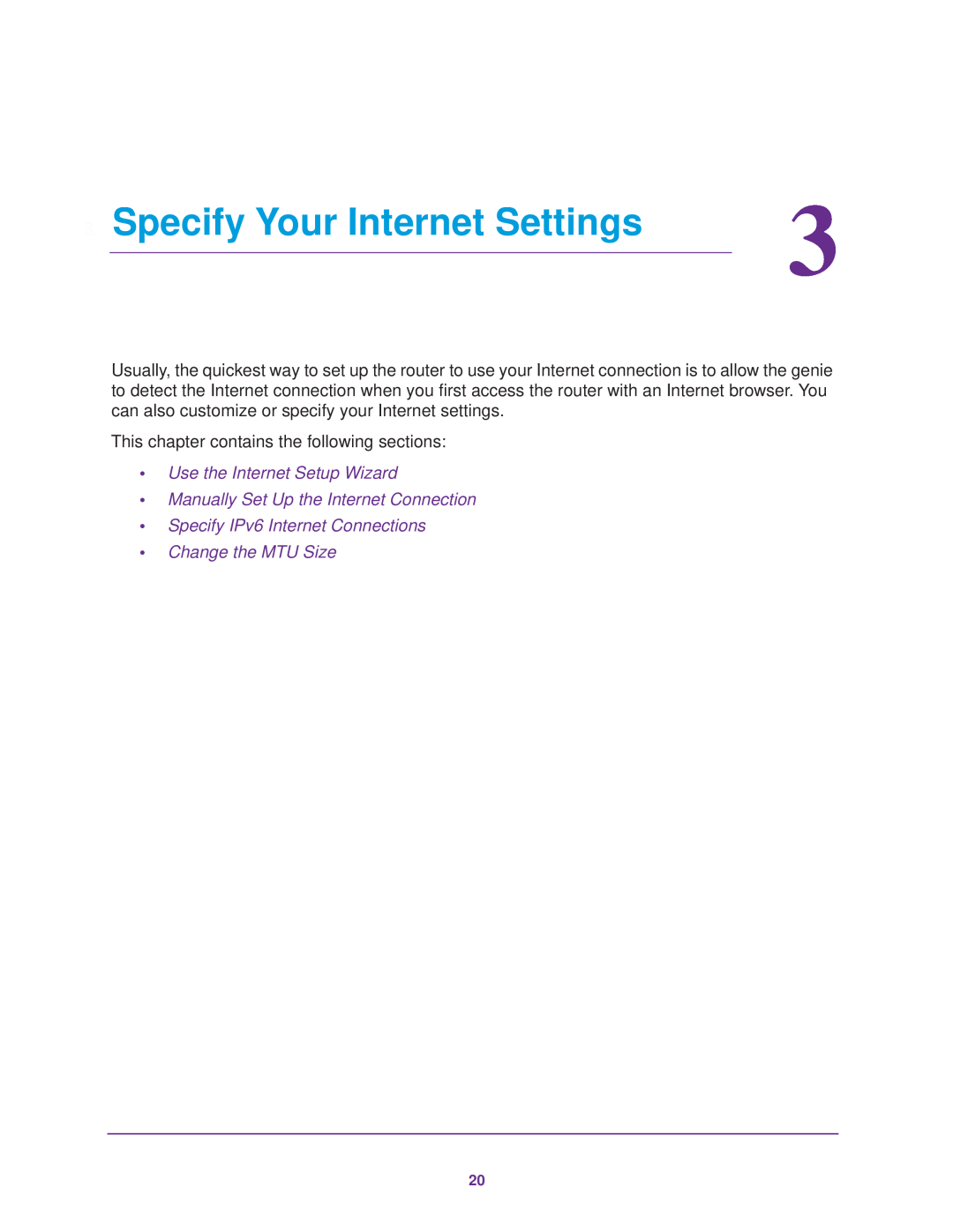 NETGEAR R7000 Specify Your Internet Settings, Use the Internet Setup Wizard Manually Set Up the Internet Connection 