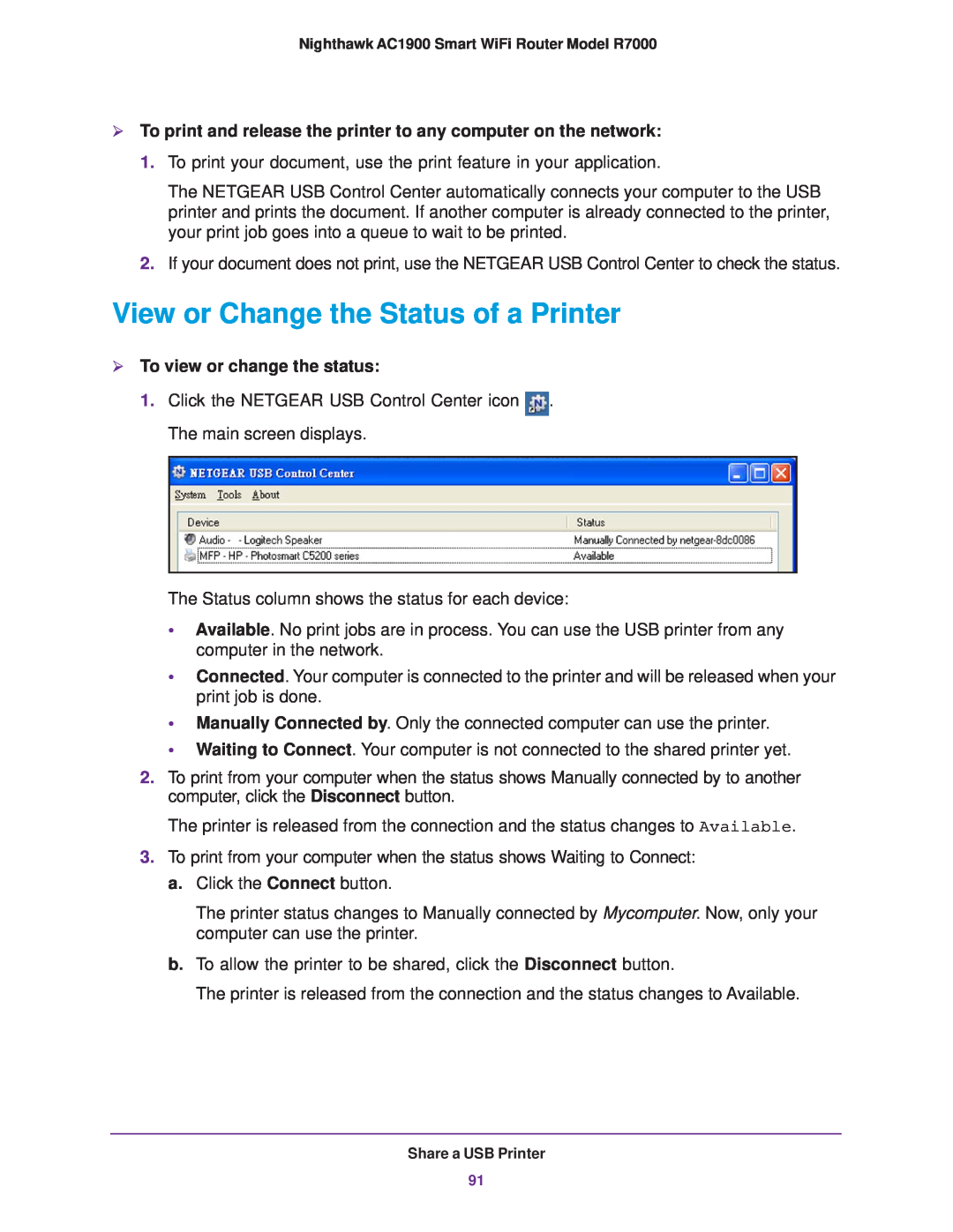 NETGEAR R7000 View or Change the Status of a Printer,  To print and release the printer to any computer on the network 