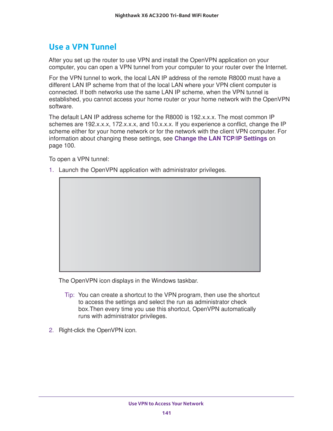 NETGEAR R8000 user manual Use a VPN Tunnel,  To open a VPN tunnel 