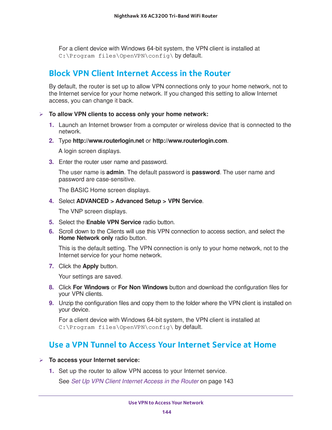 NETGEAR R8000 Block VPN Client Internet Access in the Router, Use a VPN Tunnel to Access Your Internet Service at Home 