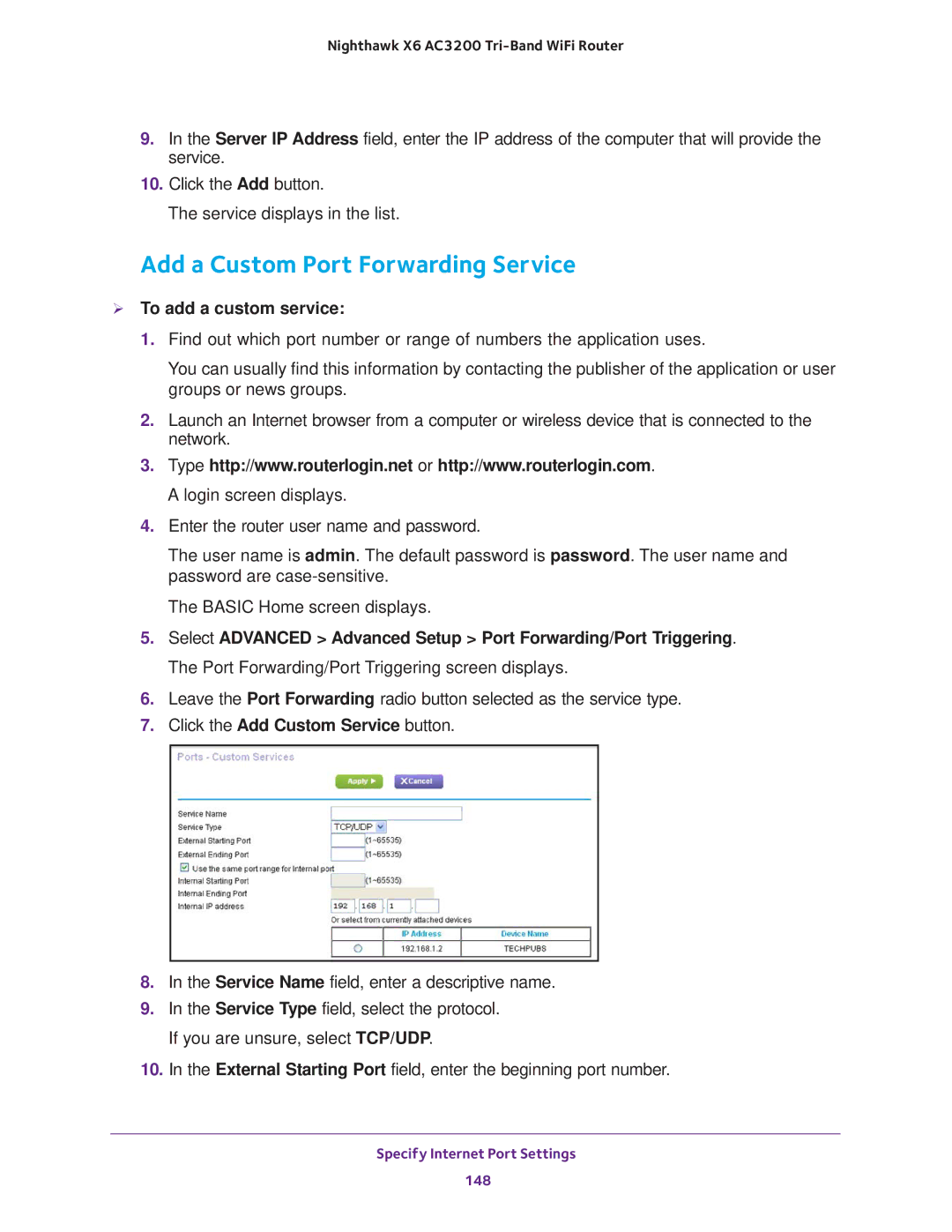 NETGEAR R8000 Add a Custom Port Forwarding Service,  To add a custom service, Click the Add Custom Service button 