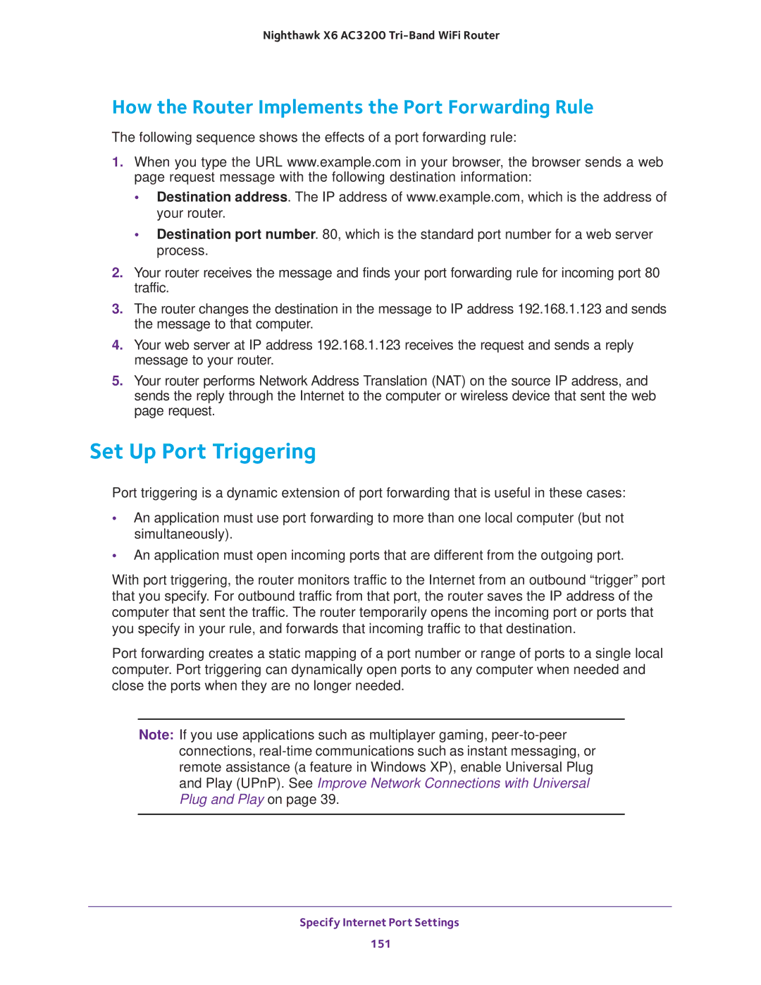 NETGEAR R8000 user manual Set Up Port Triggering, How the Router Implements the Port Forwarding Rule 