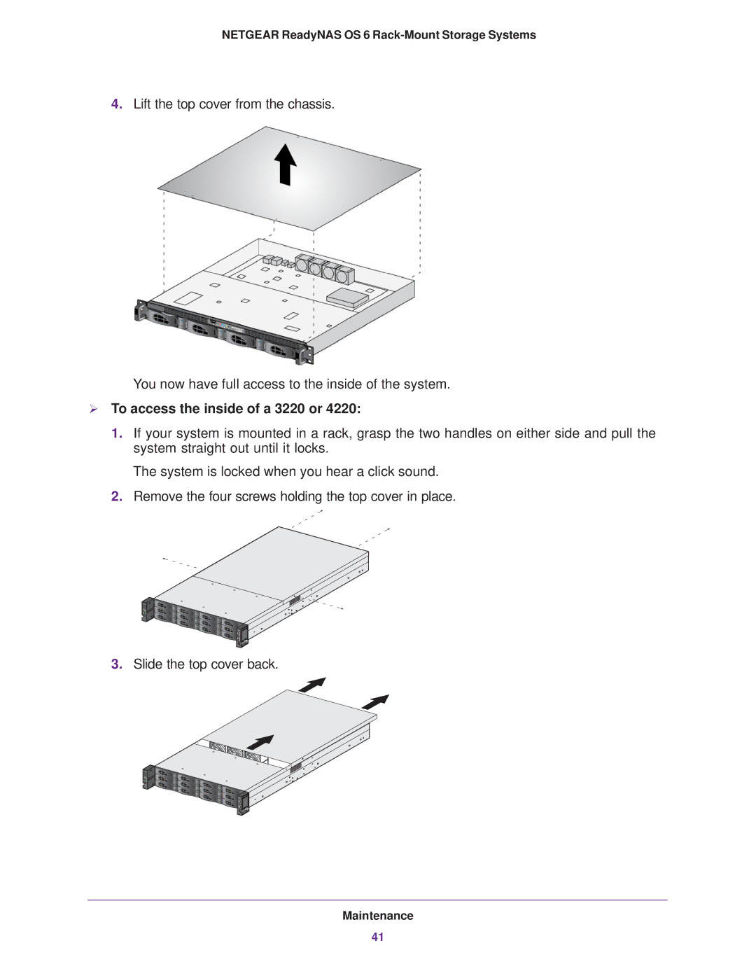 NETGEAR READYNAS 3220, READYNAS 4220, READYNAS 2120 manual  To access the inside of a 3220 or 