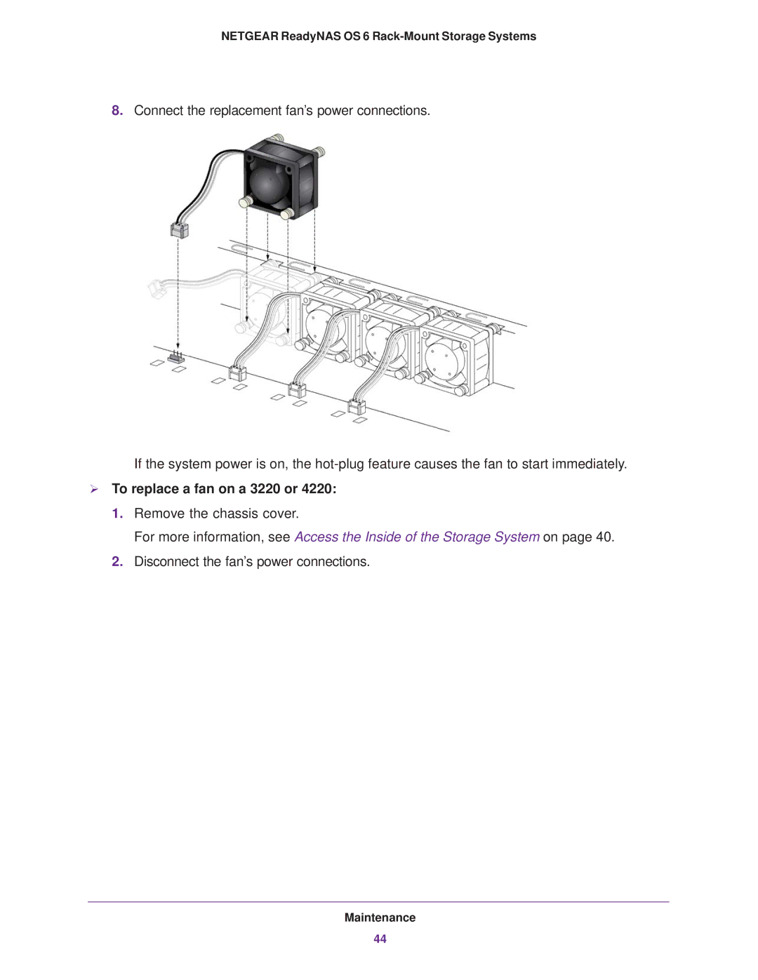 NETGEAR READYNAS 3220, READYNAS 4220, READYNAS 2120 manual  To replace a fan on a 3220 or 