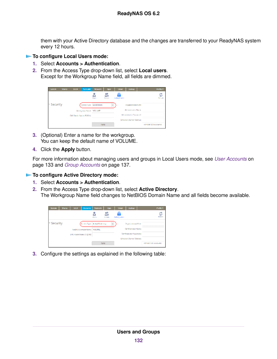 NETGEAR READYNAS 716X, READYNAS 4220, READYNAS 516 To configure Local Users mode Select Accounts Authentication, 132 