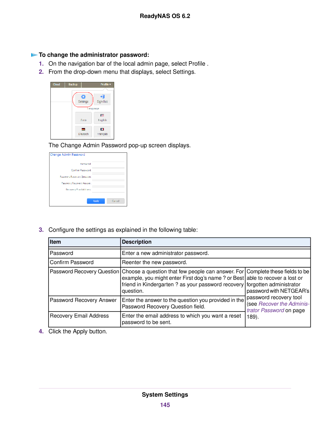 NETGEAR READYNAS 4220, READYNAS 716X, READYNAS 516, READYNAS 316 ReadyNAS OS To change the administrator password, 145 