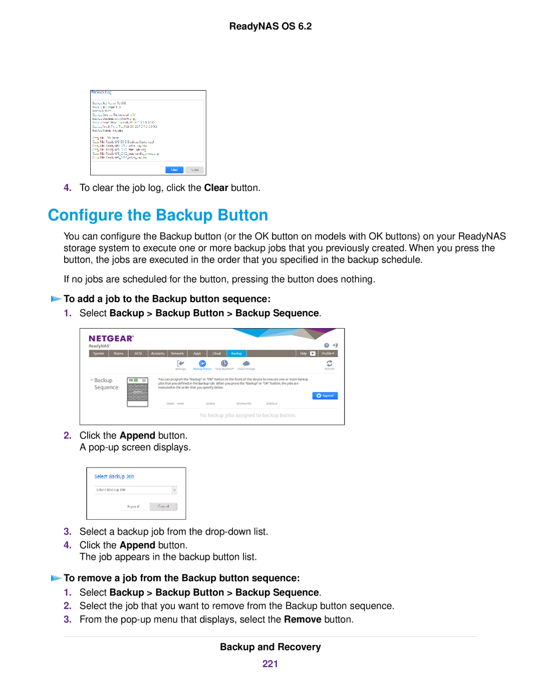 NETGEAR READYNAS 312, READYNAS 716X, READYNAS 4220, READYNAS 516, READYNAS 316, READYNAS 2120 Configure the Backup Button, 221 