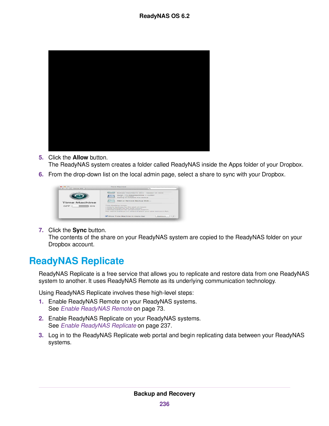 NETGEAR READYNAS 102, READYNAS 716X, READYNAS 4220, READYNAS 516, READYNAS 316, READYNAS 2120, EDA 500 ReadyNAS Replicate, 236 