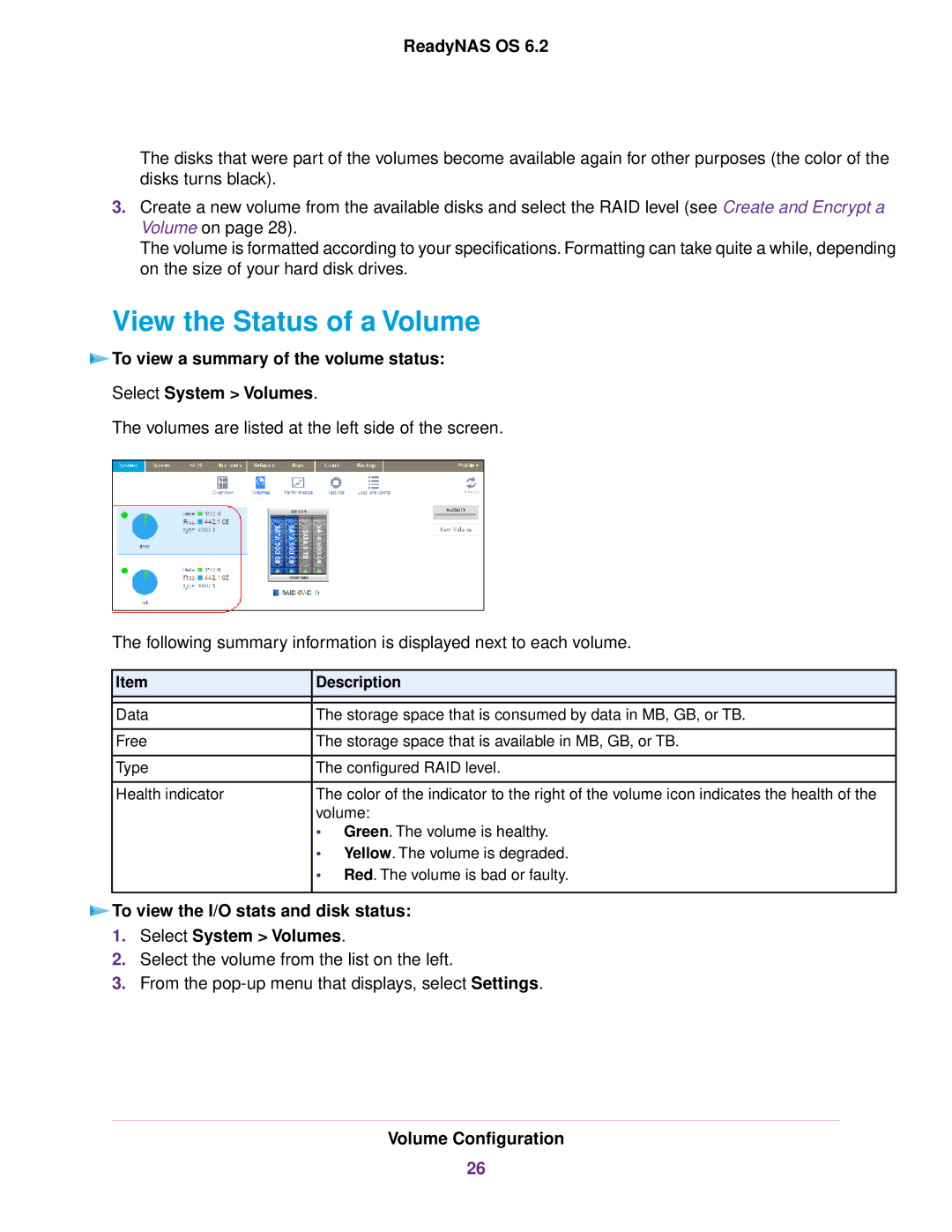 NETGEAR READYNAS 516, EDA 500 View the Status of a Volume, To view the I/O stats and disk status Select System Volumes 