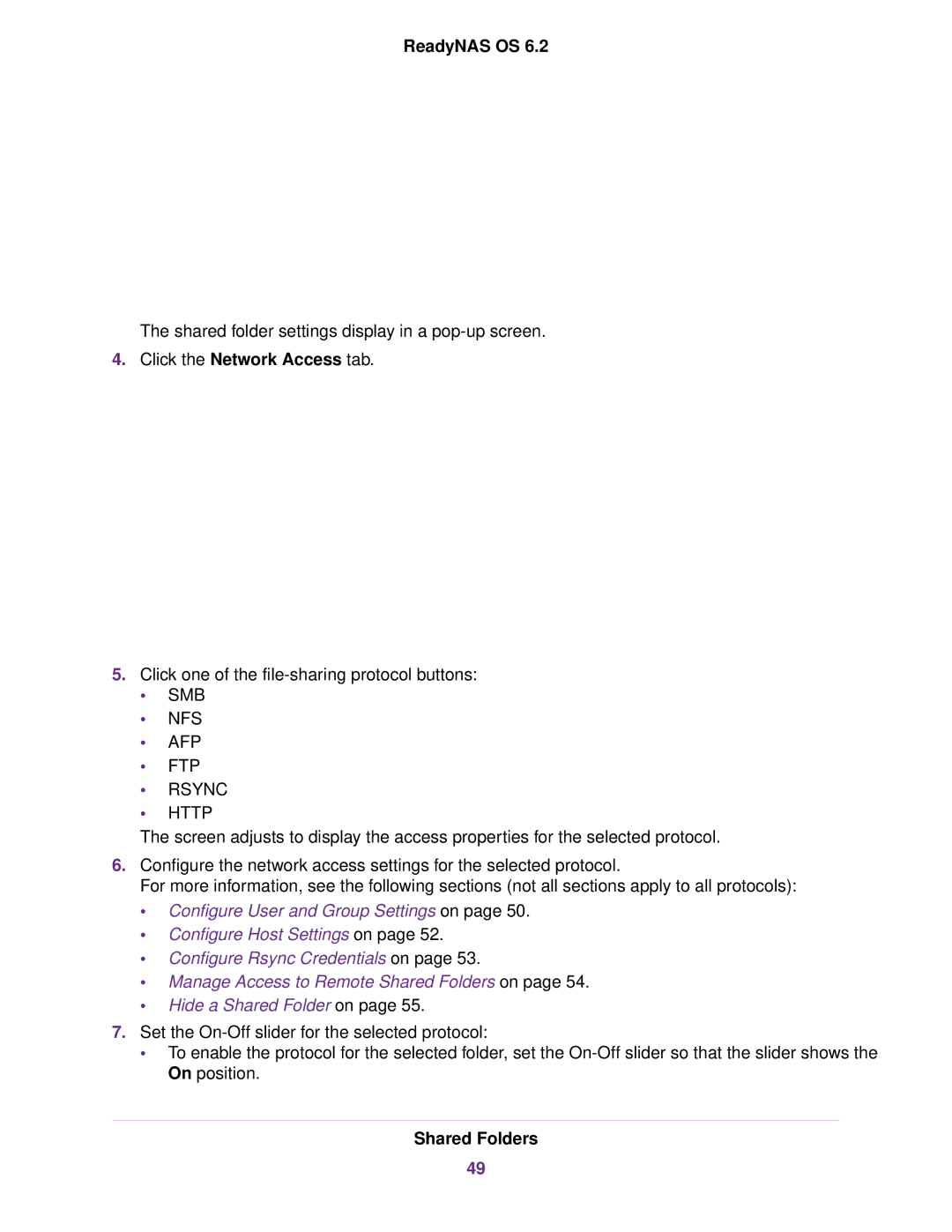 NETGEAR READYNAS 4220, READYNAS 716X, READYNAS 516, READYNAS 316 Click the Network Access tab, SMB NFS AFP FTP Rsync Http 