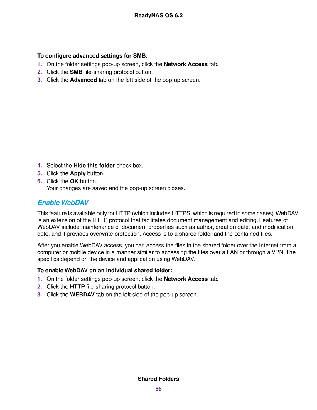 NETGEAR READYNAS 102, READYNAS 716X, READYNAS 4220 Enable WebDAV, ReadyNAS OS To configure advanced settings for SMB 