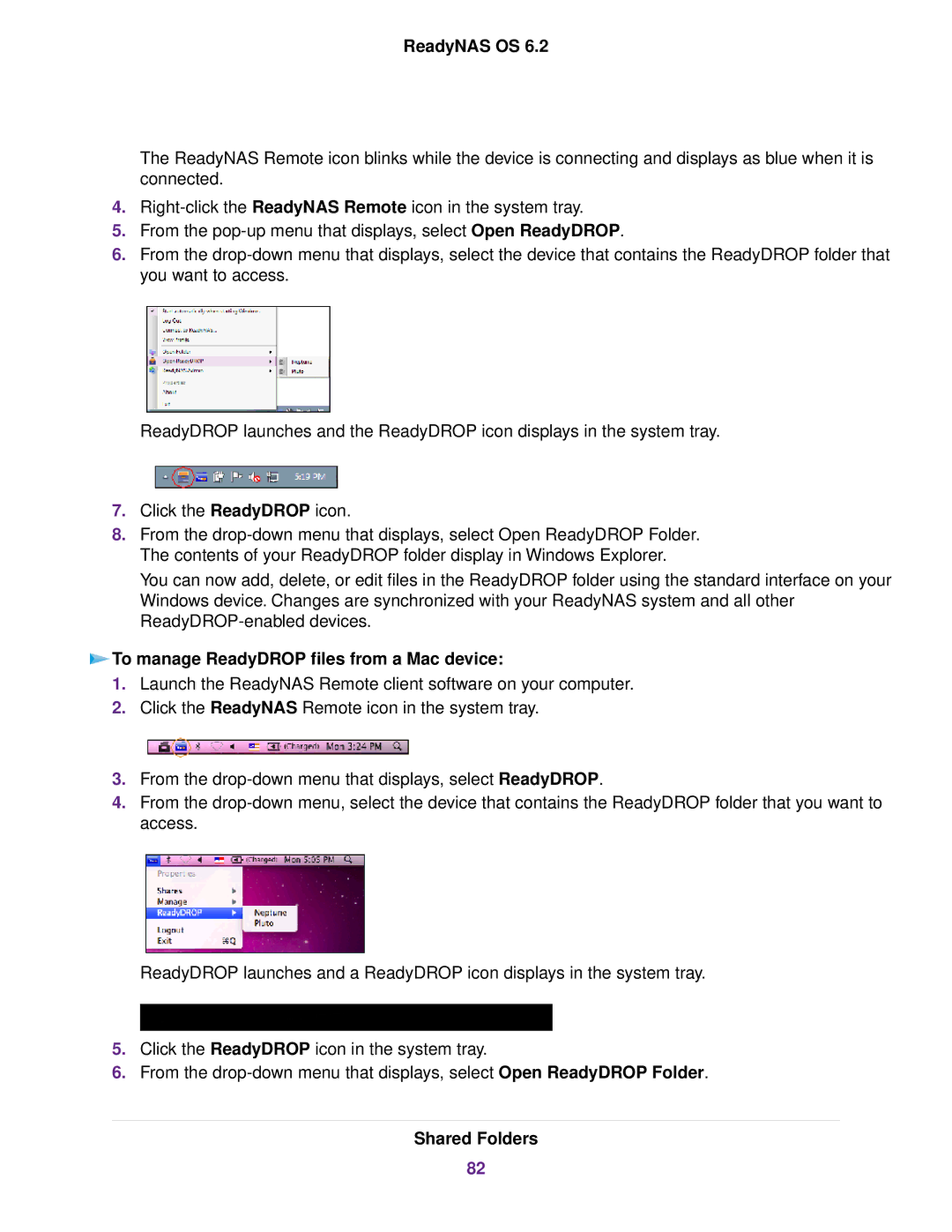 NETGEAR EDA 500, READYNAS 716X, READYNAS 4220, READYNAS 516, READYNAS 316 To manage ReadyDROP files from a Mac device 