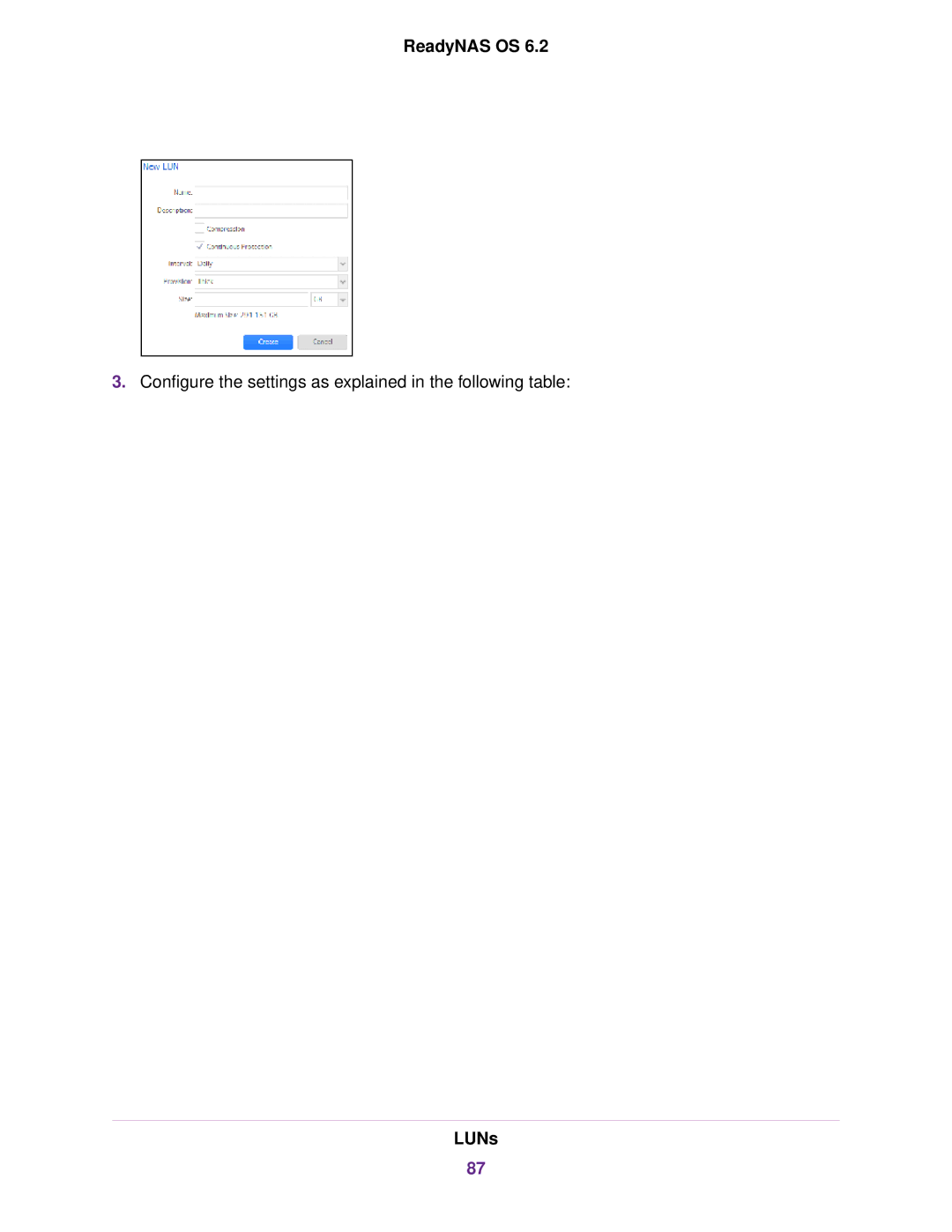 NETGEAR READYNAS 316, READYNAS 716X, READYNAS 4220, READYNAS 516 Configure the settings as explained in the following table 