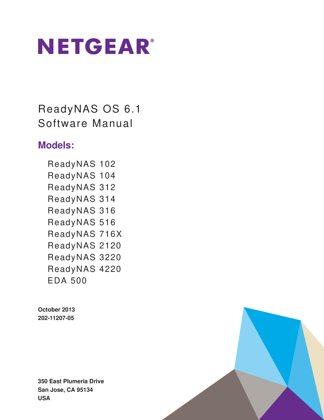 NETGEAR READYNAS 516 software manual ReadyNAS OS 6.1 Software Manual, October 2013 East Plumeria Drive San Jose, CA 