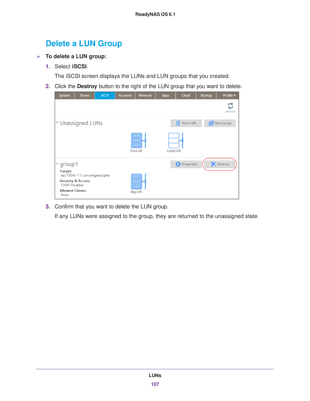 NETGEAR READYNAS 312, READYNAS 716X, READYNAS 516, READYNAS 316, READYNAS 314 Delete a LUN Group,  To delete a LUN group 