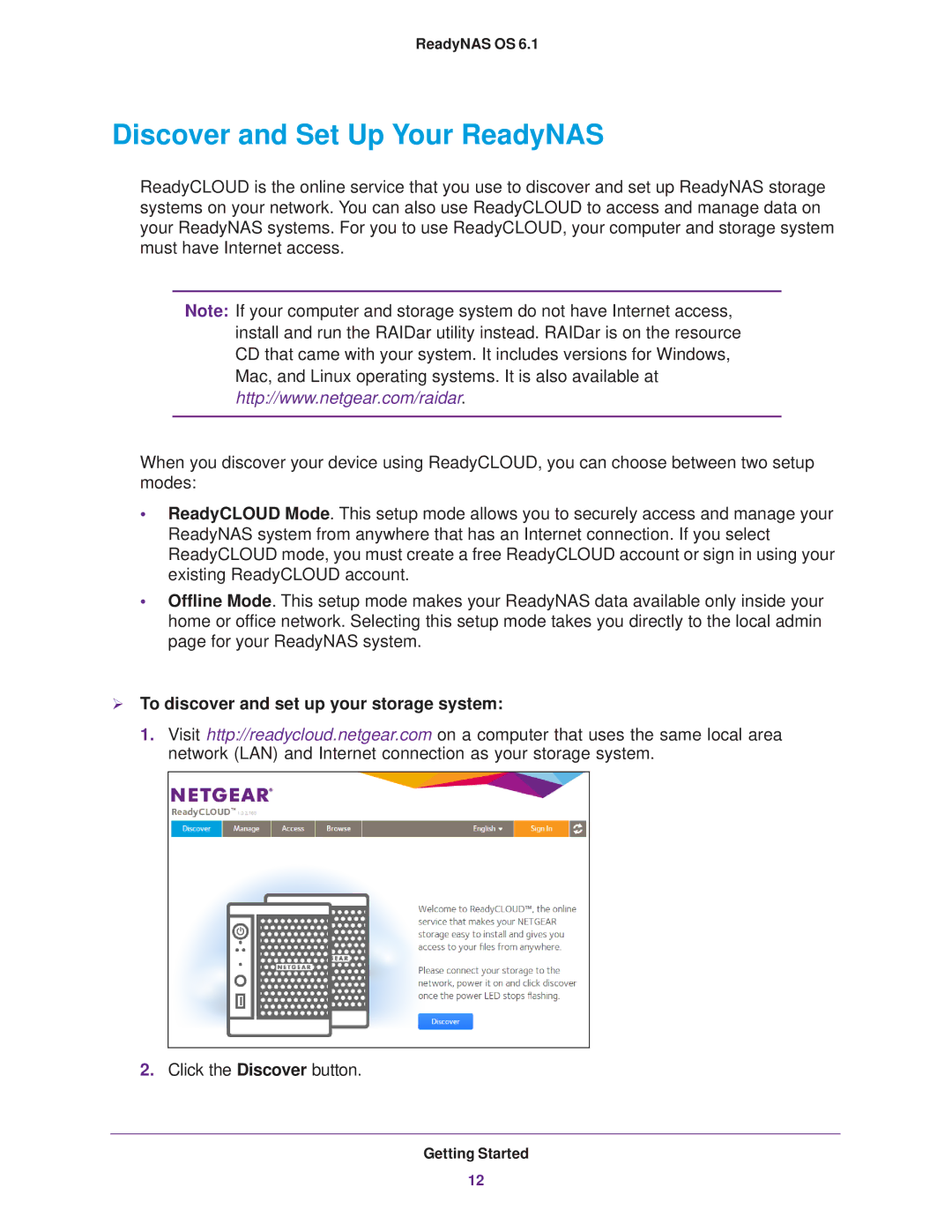 NETGEAR READYNAS 314, READYNAS 716X Discover and Set Up Your ReadyNAS,  To discover and set up your storage system 