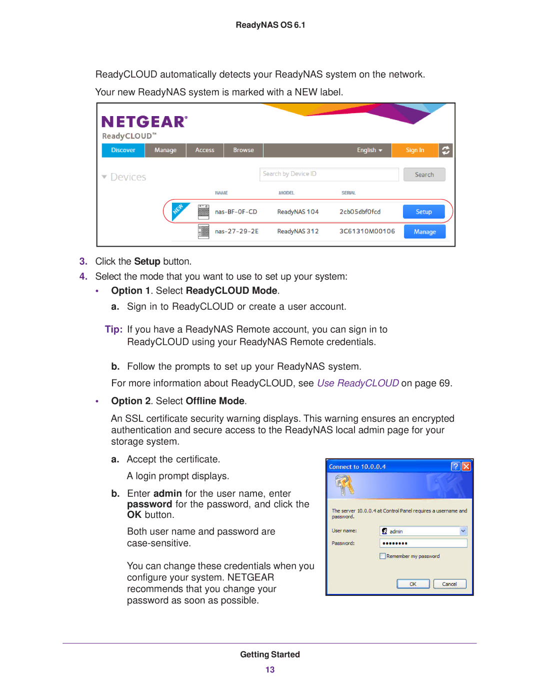 NETGEAR READYNAS 102, READYNAS 716X, READYNAS 516, EDA 500 Option 1. Select ReadyCLOUD Mode, Option 2. Select Offline Mode 