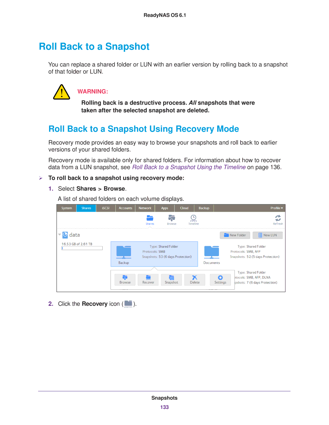 NETGEAR READYNAS 102, READYNAS 716X, READYNAS 516, READYNAS 316, READYNAS 312 Roll Back to a Snapshot Using Recovery Mode 