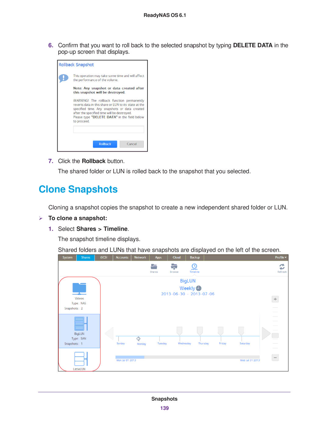 NETGEAR READYNAS 312, READYNAS 716X, READYNAS 516, READYNAS 316, READYNAS 314, EDA 500 Clone Snapshots,  To clone a snapshot 