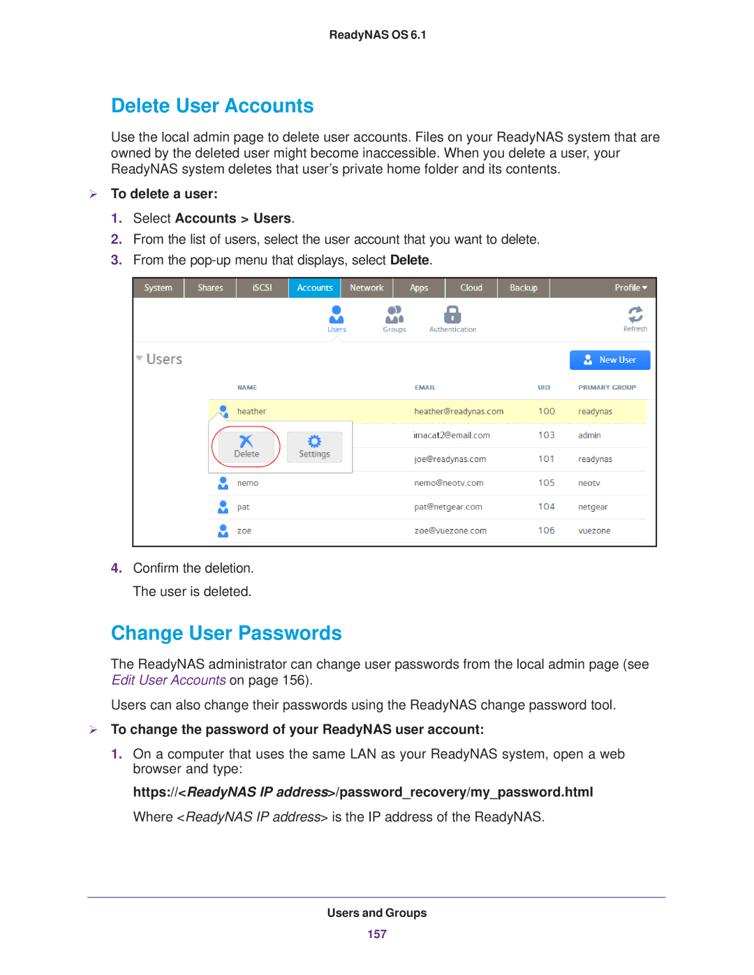 NETGEAR READYNAS 102, READYNAS 716X Delete User Accounts, Change User Passwords,  To delete a user Select Accounts Users 