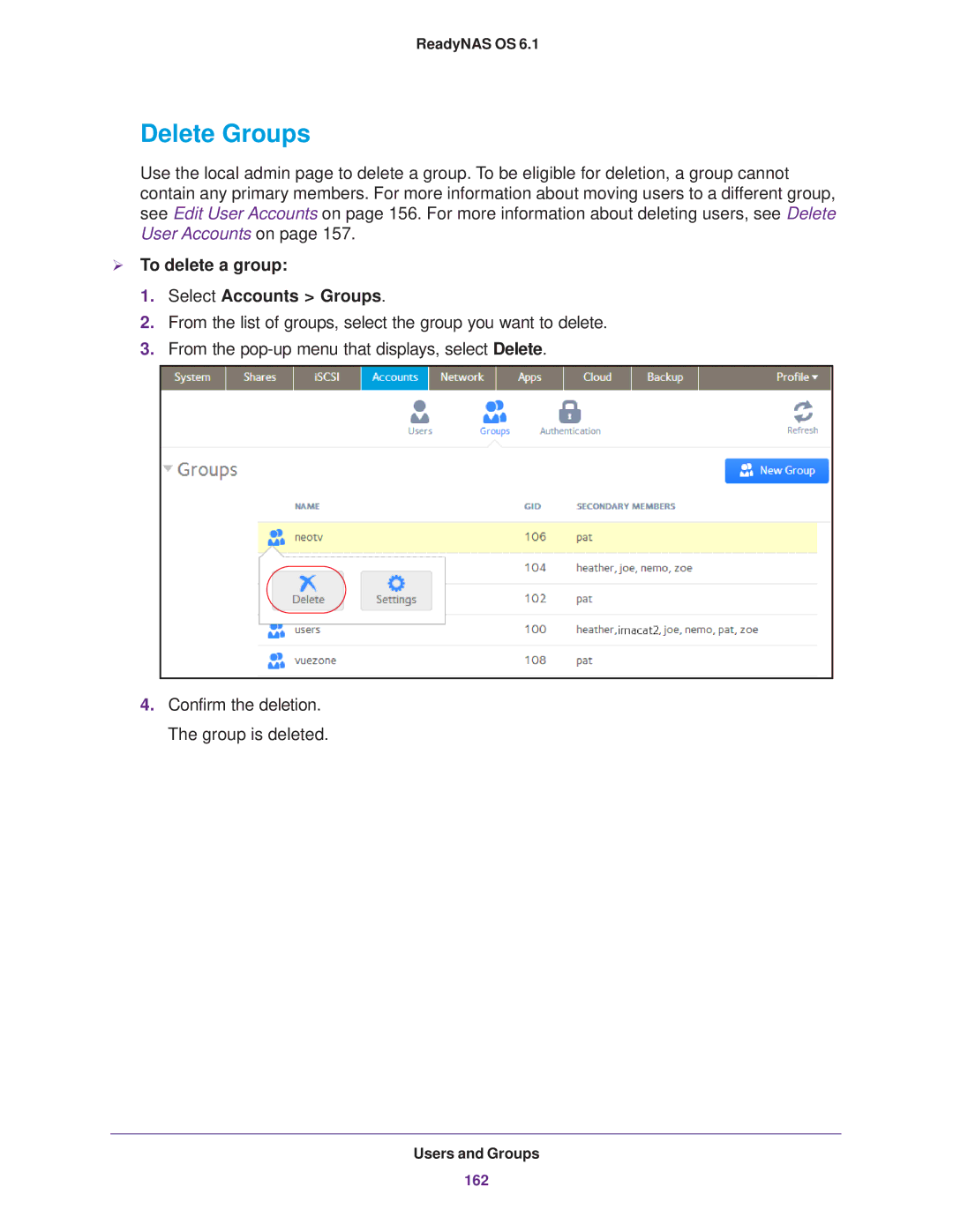 NETGEAR READYNAS 316, READYNAS 716X, READYNAS 516, READYNAS 312 Delete Groups,  To delete a group Select Accounts Groups 