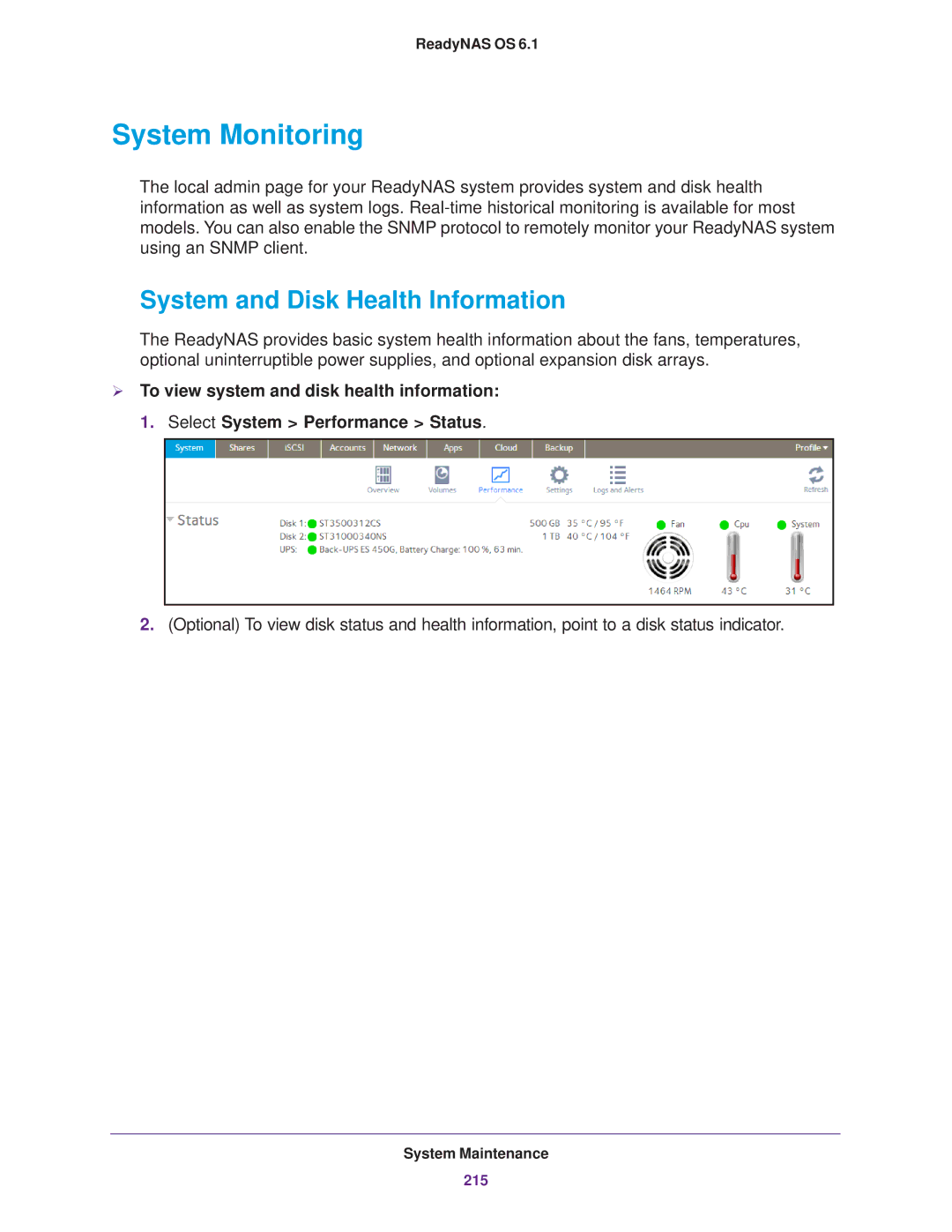 NETGEAR EDA 500, READYNAS 716X, READYNAS 516, READYNAS 316 System Monitoring, System and Disk Health Information 