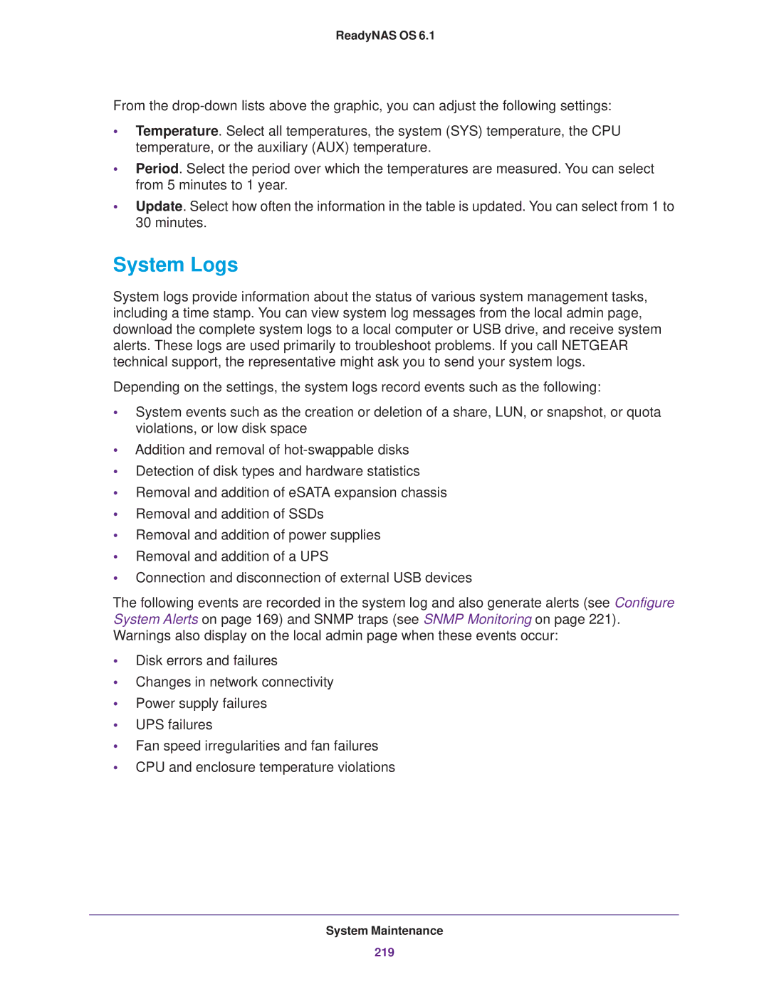 NETGEAR READYNAS 312, READYNAS 716X, READYNAS 516, READYNAS 316, READYNAS 314, READYNAS 102, READYNAS 104, EDA 500 System Logs 