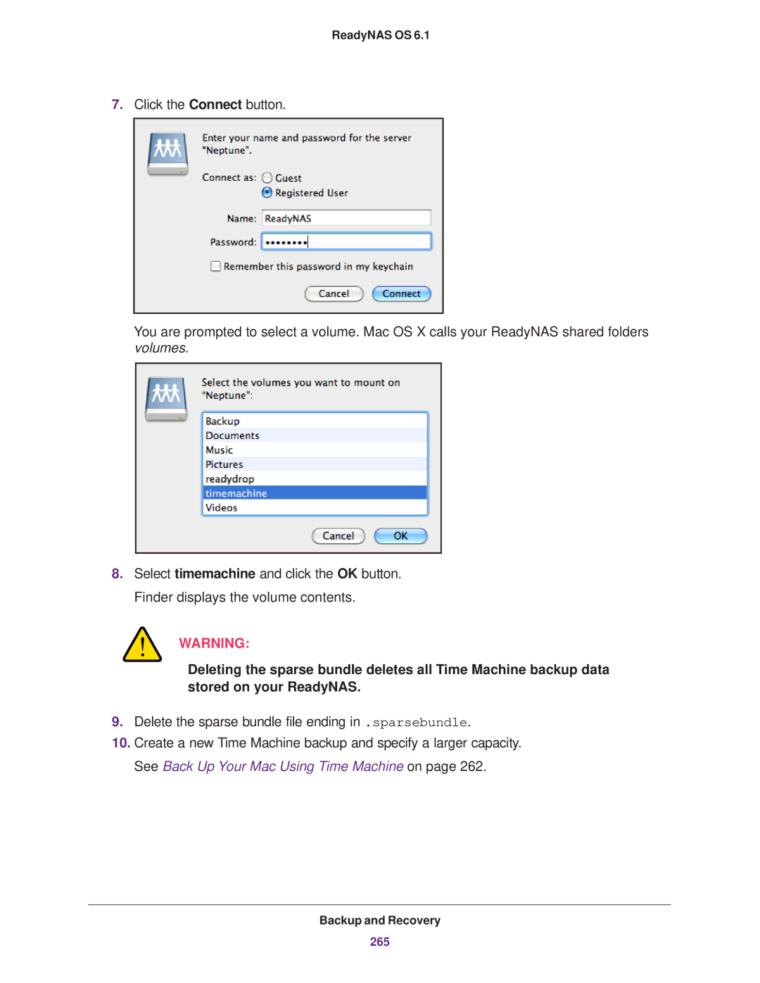 NETGEAR READYNAS 516, READYNAS 716X, READYNAS 316, READYNAS 312 Delete the sparse bundle file ending in .sparsebundle 