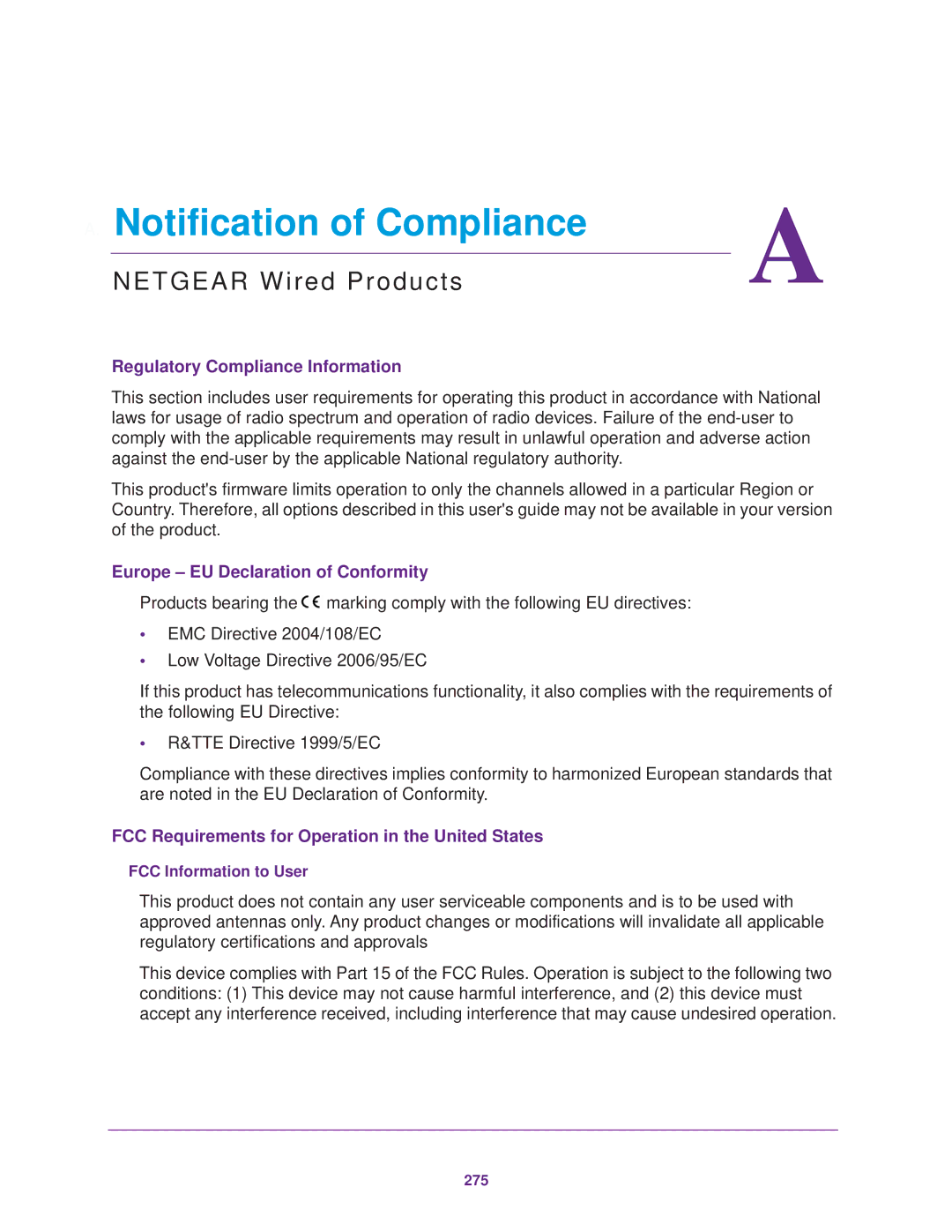 NETGEAR READYNAS 312, READYNAS 716X, READYNAS 516, READYNAS 316, READYNAS 314, READYNAS 102, EDA 500 Notification of Compliance 