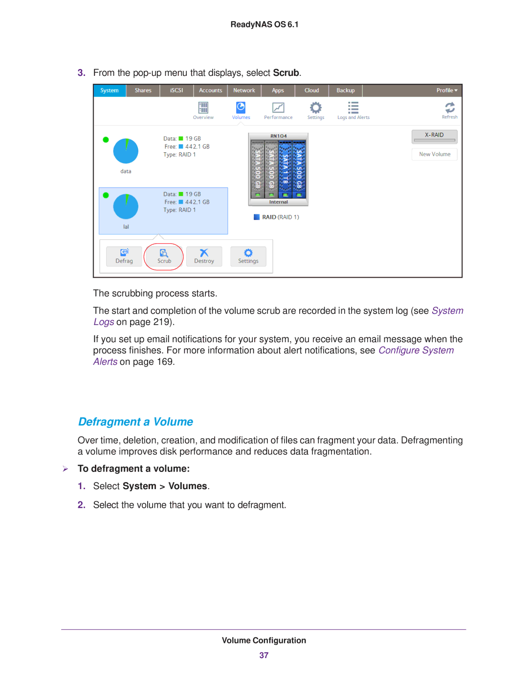 NETGEAR READYNAS 102, READYNAS 716X, READYNAS 516 Defragment a Volume,  To defragment a volume Select System Volumes 